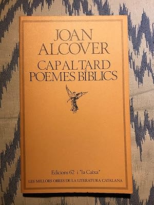 Seller image for Cap al tard. Poemes bblics for sale by Campbell Llibres