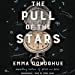 Imagen del vendedor de The Pull of the Stars Lib/E [Audio Book (CD) ] a la venta por booksXpress