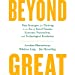 Seller image for Beyond Great: Nine Strategies for Thriving in an Era of Social Tension, Economic Nationalism, and Technological Revolution [Audio Book (CD) ] for sale by booksXpress