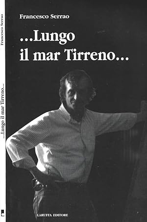 Image du vendeur pour Lungo il mar Tirreno mis en vente par Biblioteca di Babele