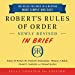 Immagine del venditore per Roberts Rules of Order Newly Revised In Brief, 3rd Edition [Audio Book (CD) ] venduto da booksXpress
