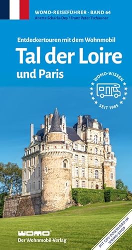 Entdeckertouren mit dem Wohnmobil Tal der Loire