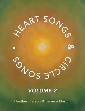 Bild des Verkufers fr Heart Songs & Circle Songs: Volume 2 zum Verkauf von Redux Books