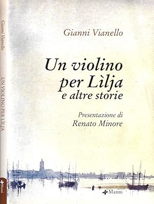 Bild des Verkufers fr Un violino per Llja e altre storie zum Verkauf von Biblioteca di Babele