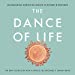 Imagen del vendedor de The Dance of Life: The New Science of How a Single Cell Becomes a Human Being [Audio Book (CD) ] a la venta por booksXpress