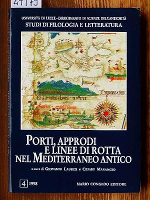 Bild des Verkufers fr Porti, approdi e linee di rotta nel mediterraneo antico. Atti del seminario di studi, Lecce, 29 - 30 novembre 1996. A cura di Giovanni Laudizi e Cesare Marangio. zum Verkauf von Michael Fehlauer - Antiquariat