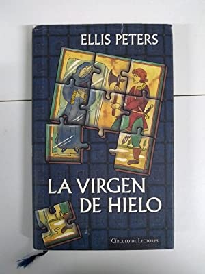 Imagen del vendedor de La virgen de hielo. Un nuevo enigma para fray Cadfael, un monje detective a la venta por Libros Tobal