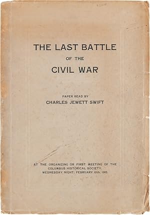 THE LAST BATTLE OF THE CIVIL WAR
