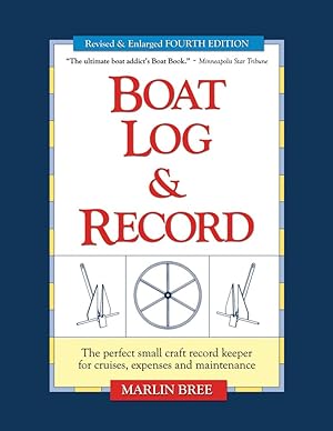 Bild des Verkufers fr Boat Log & Record: The Perfect Small Craft Record Keeper for Cruises, Expenses and Maintenance zum Verkauf von Redux Books