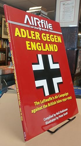 Adler Gegen England. The Luftwaffe's Air Campaign against the British Islas 1941-1945