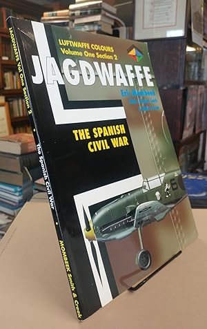 The Spanish Civil War. Jagdwaffe. Luftwaffe Colours. Volume One. Section 2