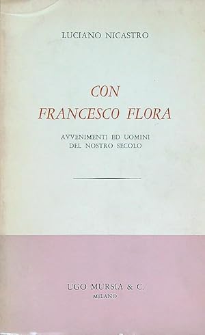 Image du vendeur pour Con Francesco Flora mis en vente par Miliardi di Parole