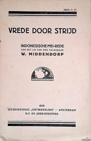 Imagen del vendedor de Vrede door strijd: Indonesische mei-rede a la venta por Klondyke