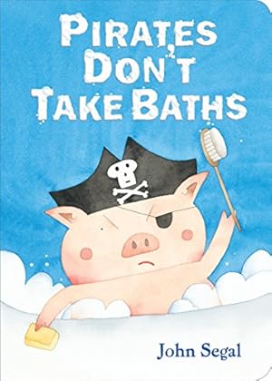 Imagen del vendedor de Pirates Don't Take Baths a la venta por Reliant Bookstore