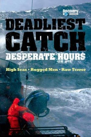 Bild des Verkufers fr The Deadliest Catch: Desperate Hours zum Verkauf von WeBuyBooks