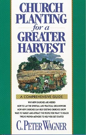 Bild des Verkufers fr Church Planting for a Greater Harvest: A Comprehensive Guide zum Verkauf von Redux Books