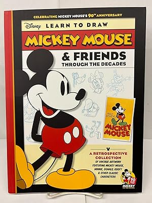 Immagine del venditore per Learn to Draw Mickey Mouse & Friends Through the Decades: Celebrating Mickey Mouse's 90th Anniversary venduto da Chamblin Bookmine