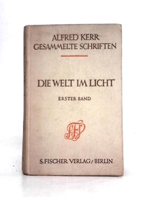 Imagen del vendedor de Die Welt Im Licht : 1. Band: Verweile Doch! a la venta por World of Rare Books