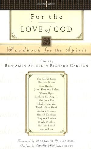Seller image for For the Love of God: Handbook for the Spirit for sale by Reliant Bookstore