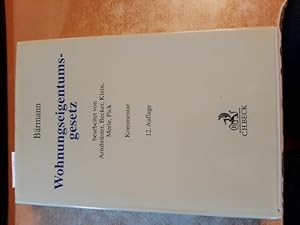 Immagine del venditore per Wohnungseigentumsgesetz : Gesetz ber das Wohnungseigentum und das Dauerwohnrecht ; Kommentar venduto da Gebrauchtbcherlogistik  H.J. Lauterbach