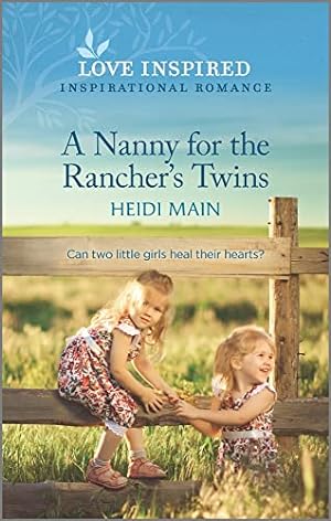 Seller image for A Nanny for the Rancher's Twins: An Uplifting Inspirational Romance (Love Inspired) for sale by Reliant Bookstore