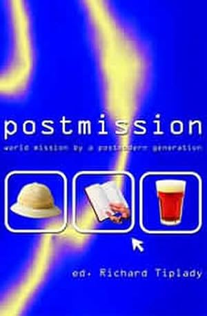 Bild des Verkufers fr Postmission: World Mission by a Postmodern Generation zum Verkauf von Redux Books