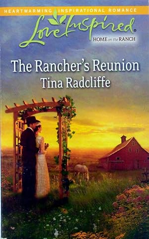Seller image for The Rancher's Reunion (Love Inspired) for sale by Kayleighbug Books, IOBA