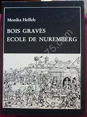 Seller image for Bois gravs Ecole de Nuremberg for sale by Ammareal