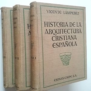 Historia de la Arquitectura cristiana española en la Edad Media. Tomos I, II y III