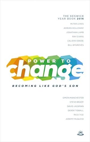 Bild des Verkufers fr Power to Change - Keswick Year Book 2016: Becoming like God's Son [Soft Cover ] zum Verkauf von booksXpress