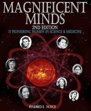 Seller image for Magnificent Minds, 2nd edition: 17 Pioneering Women in Science and Medicine for sale by Redux Books