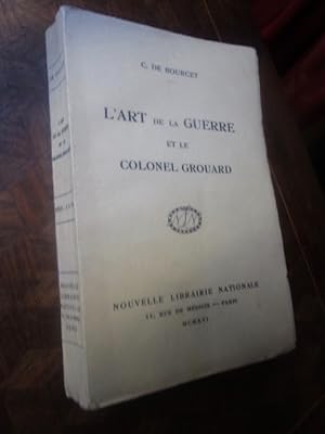 Seller image for L'art de la guerre et le colonel Grouard (ENVOI) for sale by Magnus