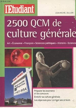 Image du vendeur pour 2500 QCM de culture gnral : Art, conomie, franais, sciences politiques, Histoire, sciences (Collection "Concours") mis en vente par Le-Livre