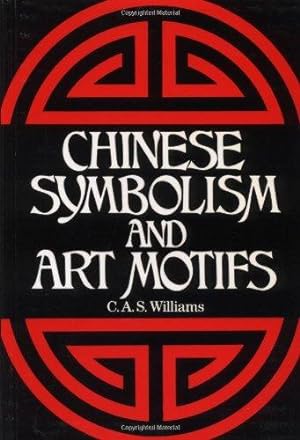 Bild des Verkufers fr Chinese Symbolism and Art Motifs zum Verkauf von WeBuyBooks