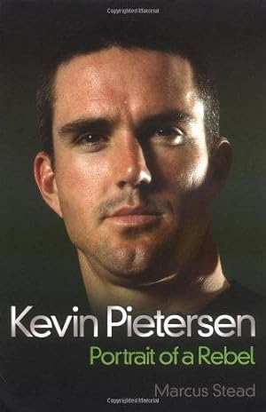 Bild des Verkufers fr Kevin Pietersen: Portrait of a Rebel: Portrait of a Hero zum Verkauf von WeBuyBooks