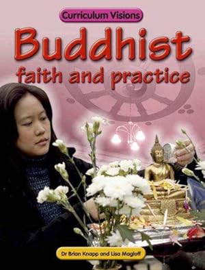 Seller image for Buddhist Faith and Practice (Curriculum Visions) for sale by WeBuyBooks