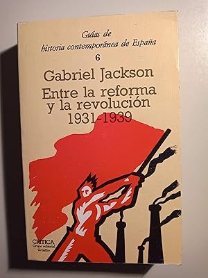 Seller image for Entre la reforma y la revolucin 1931-1939 for sale by Llibreria Fnix