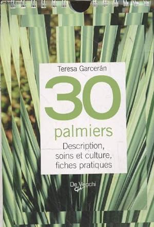 Bild des Verkufers fr 30 palmiers : Description, soins et culture, fiches pratiques zum Verkauf von Le-Livre