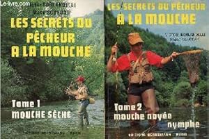 Image du vendeur pour Les secrets du pcheur  la mouche - En deux tomes (2 volumes) - Tomes 1 + 2 - Tome 1 : mouche sche - Tome 2 : mouche noye streamer nymphe. mis en vente par Le-Livre