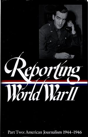 Seller image for Reporting World War II Part Two for sale by Frank Hofmann