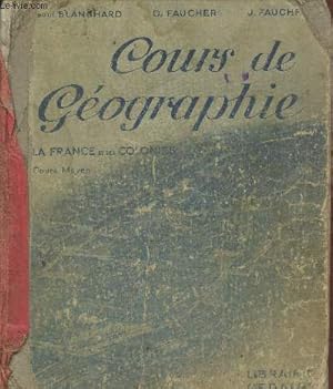 Imagen del vendedor de Cours de Gographie. La France et ses colonies. Cours Moyen (3e dition a la venta por Le-Livre