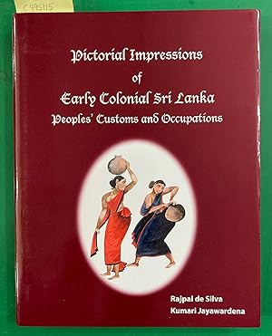 Seller image for Pictorial impressions of early colonial Sri Lanka : peoples' customs and occupations for sale by JuddSt.Pancras