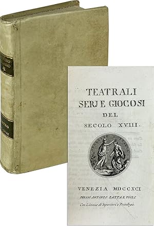 Teatrali Serj e Giocosi del Secolo XVIII [Parnaso Italiano ovvero raccolta de' poeti classici ita...