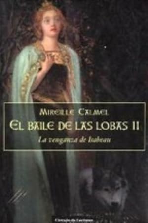 Imagen del vendedor de EL BAILE DE LAS LOBAS II (LA VENGANZA DE ISABEAU) a la venta por ALZOFORA LIBROS