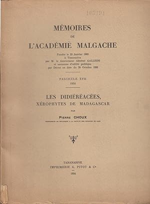 Seller image for Mmoires de l'Acadmie Malgache. Fasc. 17. 1934. Les Didiraces xrophytes de Madagascar, par Pierre Choux. for sale by PRISCA