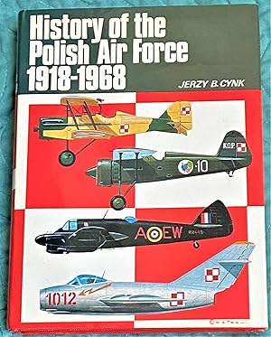 Image du vendeur pour History of the Polish Air Force 1918-1968 mis en vente par My Book Heaven