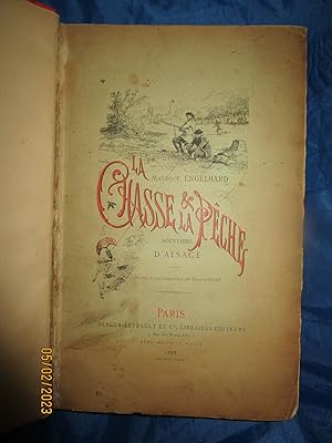 Seller image for LA CHASSE et LA PCHE - SOUVENIRS d'ALSACE - 132 COMPOSITIONS de Henry GANIER for sale by LA FRANCE GALANTE