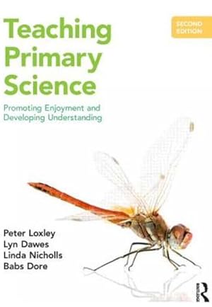 Imagen del vendedor de Teaching Primary Science: Promoting Enjoyment and Developing Und a la venta por LIBRERIA LEA+