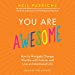 Seller image for You Are Awesome: How to Navigate Change, Wrestle with Failure, and Live an Intentional Life [Audio Book (CD) ] for sale by booksXpress