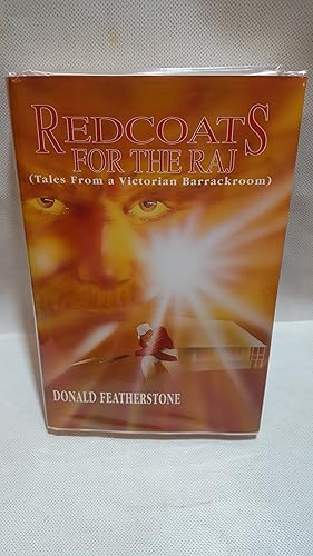Bild des Verkufers fr Redcoats for the Raj: Tales from a Victorian Barrackroom zum Verkauf von Cambridge Rare Books